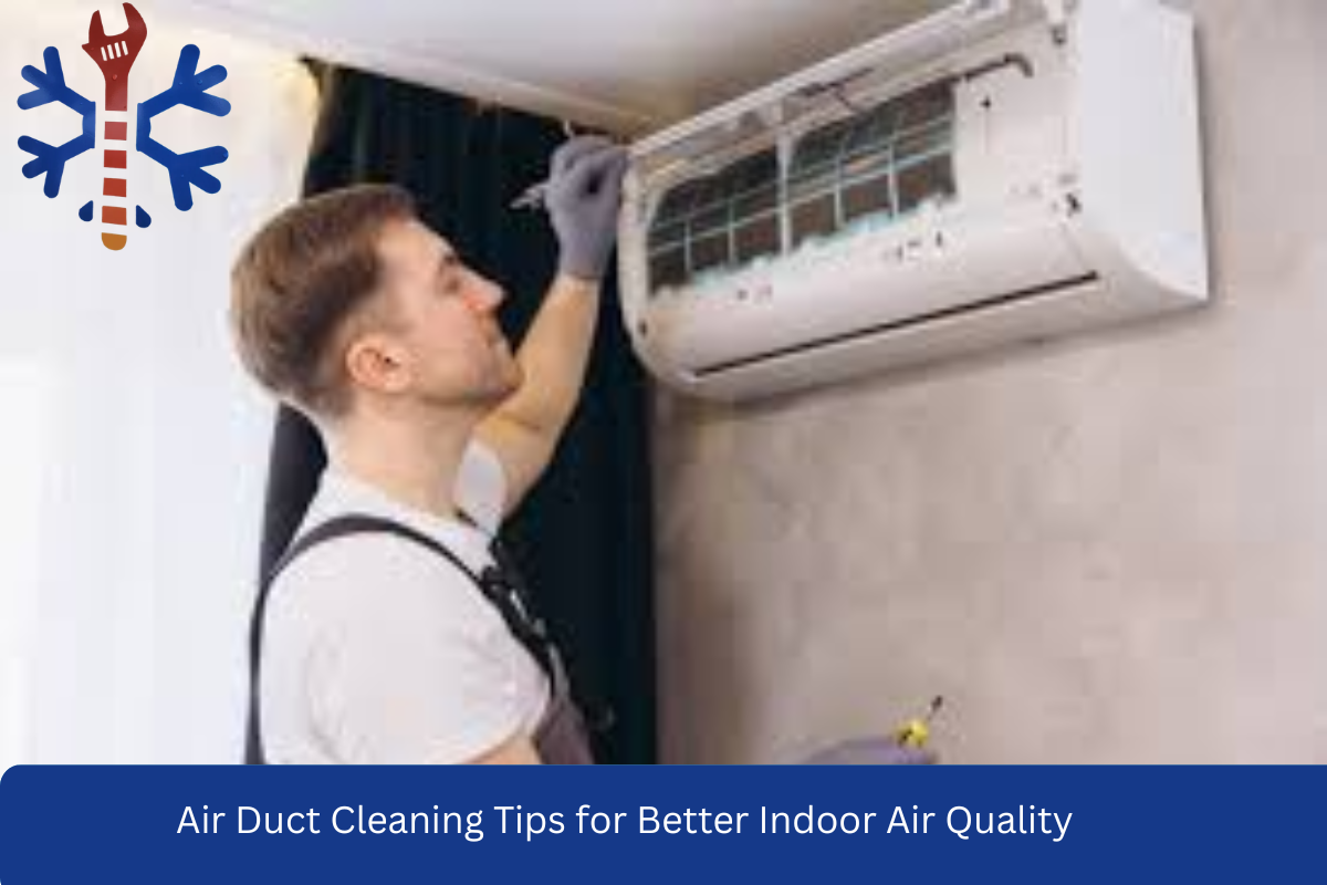 Air Duct Cleaning Tips for Better Indoor Air Quality - IROB - Tech, LLC